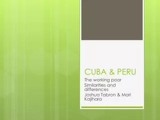 CUBA &amp; PERU