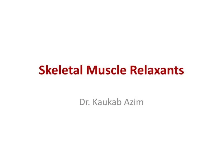 skeletal muscle relaxants