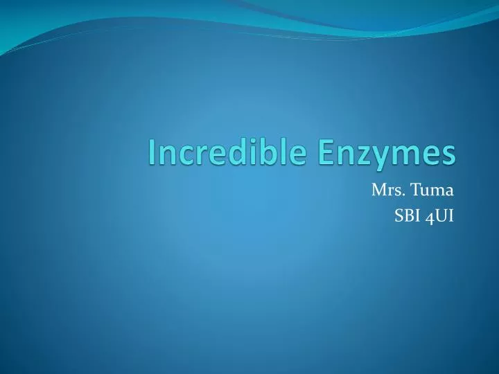incredible enzymes