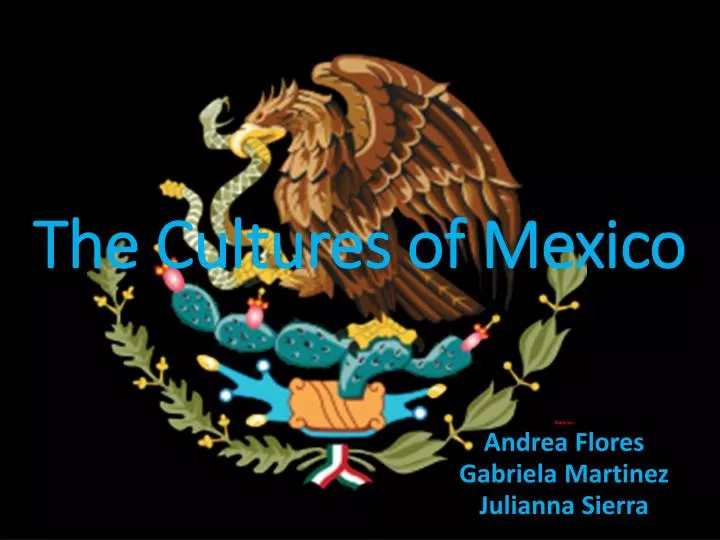 the cultures of mexico
