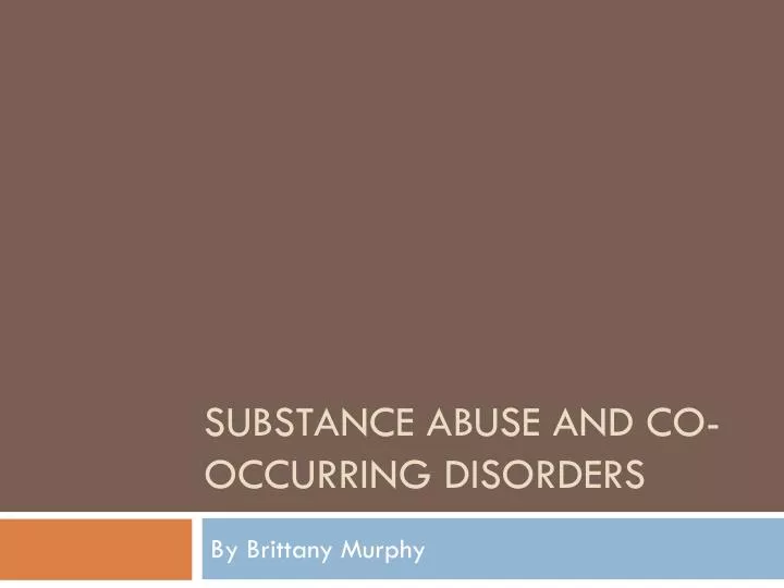 substance abuse and co occurring disorders