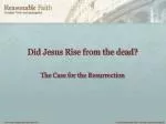 Did Jesus Rise from the dead? - slide 1