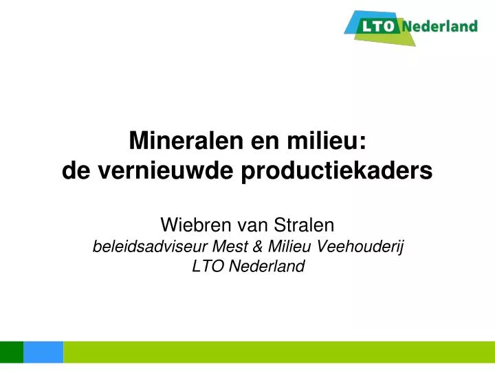 mineralen en milieu de vernieuwde productiekaders