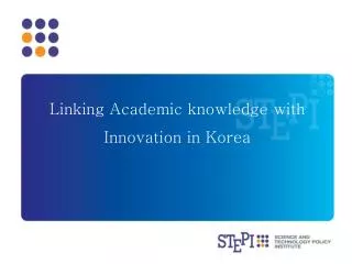 Linking Academic knowledge with Innovation in Korea