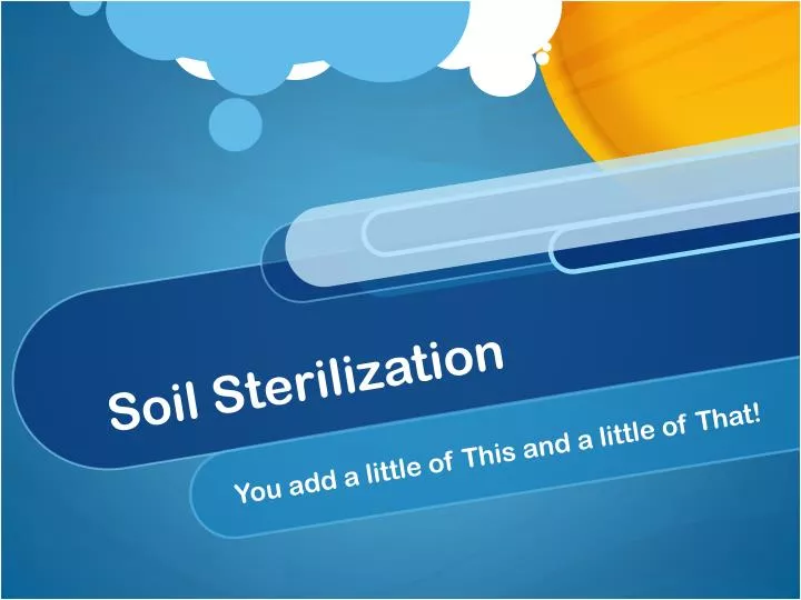 soil sterilization