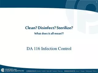 Clean? Disinfect? Sterilize? What does it all mean??
