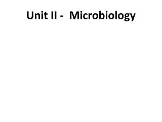 Unit II - Microbiology