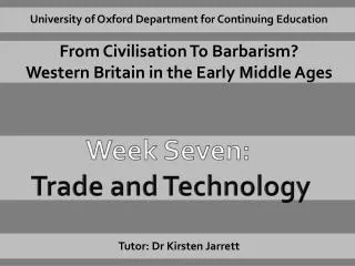 University of Oxford Department for Continuing Education From Civilisation To Barbarism?