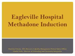Eagleville Hospital Methadone Induction