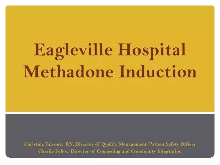 eagleville hospital methadone induction