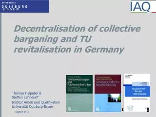 Decentralisation of collective barganing and TU revitalisation in Germany