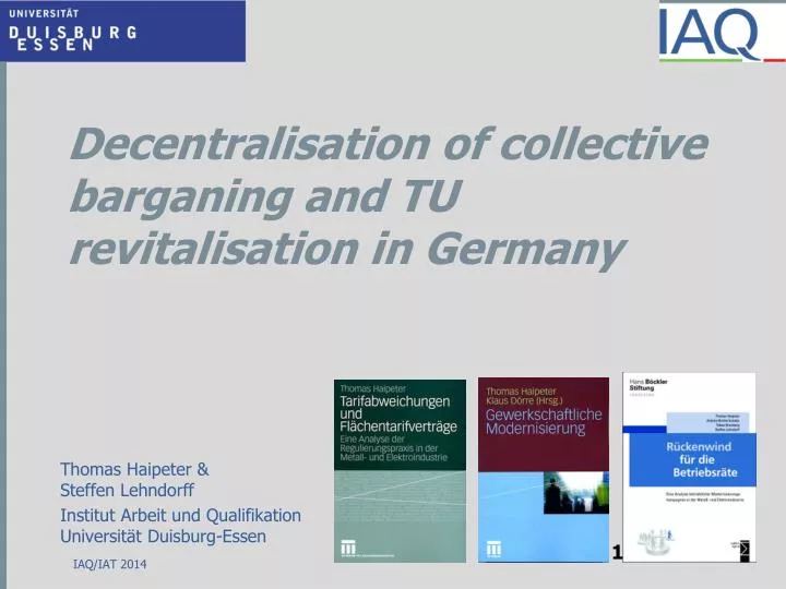 decentralisation of collective barganing and tu revitalisation in germany