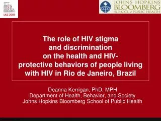 Deanna Kerrigan, PhD, MPH Department of Health, Behavior, and Society
