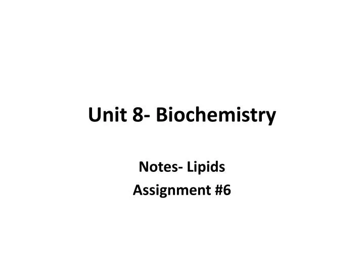 unit 8 biochemistry