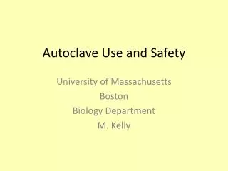 Autoclave Use and Safety