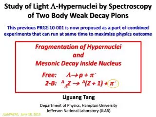 Study of Light ? - Hypernuclei by Spectroscopy of Two Body Weak Decay Pions