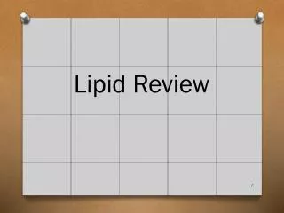 Lipid Review