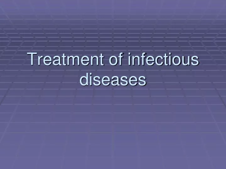 treatment of infectious diseases