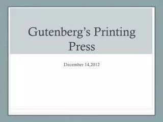 Gutenberg’s Printing Press