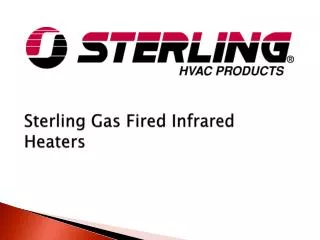 Sterling Gas Fired Infrared Heaters
