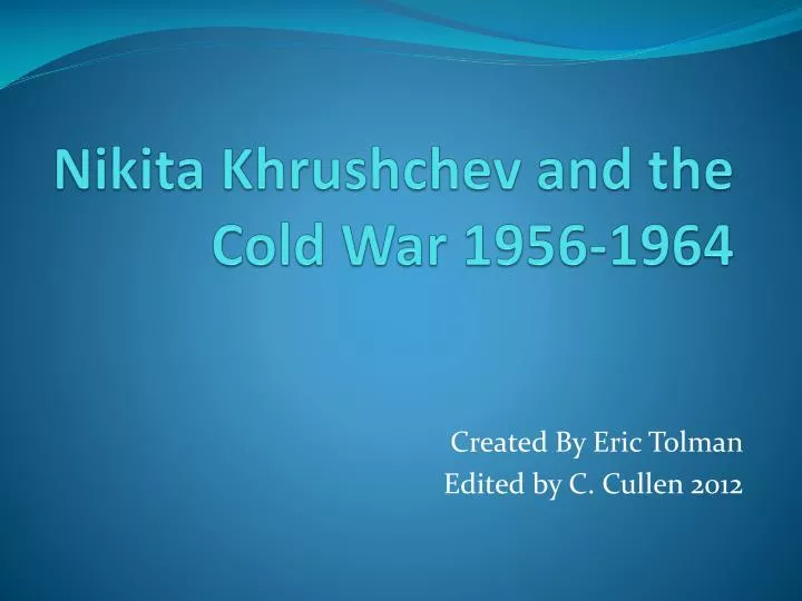 nikita khrushchev and the cold war 1956 1964
