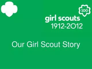 Our Girl Scout Story