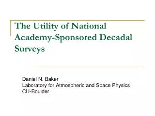 The Utility of National Academy-Sponsored Decadal Surveys