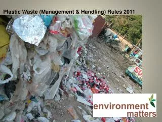 Plastic Waste (Management &amp; Handling) Rules 2011
