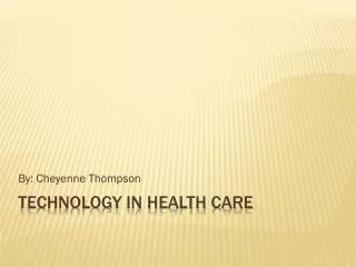Technology in health care