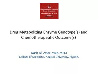 Drug Metabolizing Enzyme Genotype(s) and Chemotherapeutic Outcome(s)