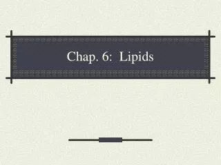 Chap. 6: Lipids