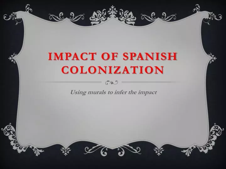 impact of spanish colonization