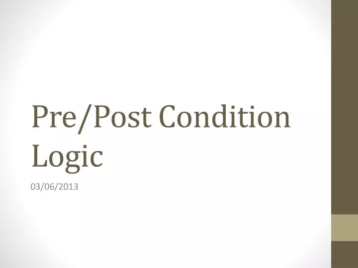 pre post condition logic
