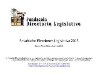 Resultados Elecciones Legislativa 2013 Buenos Aires , 28 de octubre de 2013