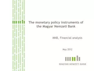 The monetary policy instruments of the Magyar Nemzeti Bank