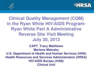 CAPT. Tracy Matthews Marlene Matosky U.S. Department of Health and Human Services (HHS)