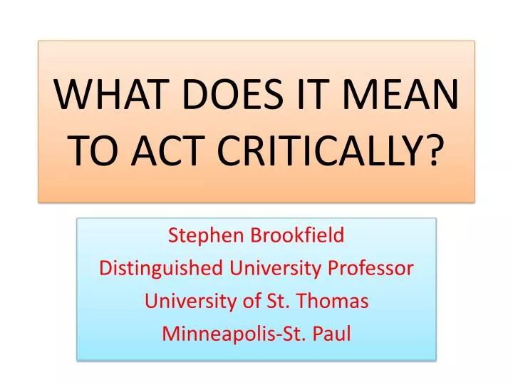 what does it mean to act critically