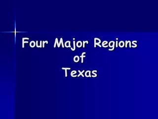 Four Major Regions of Texas