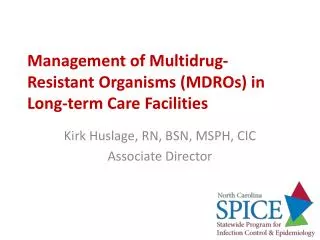 Management of Multidrug-Resistant Organisms (MDROs) in Long-term Care Facilities