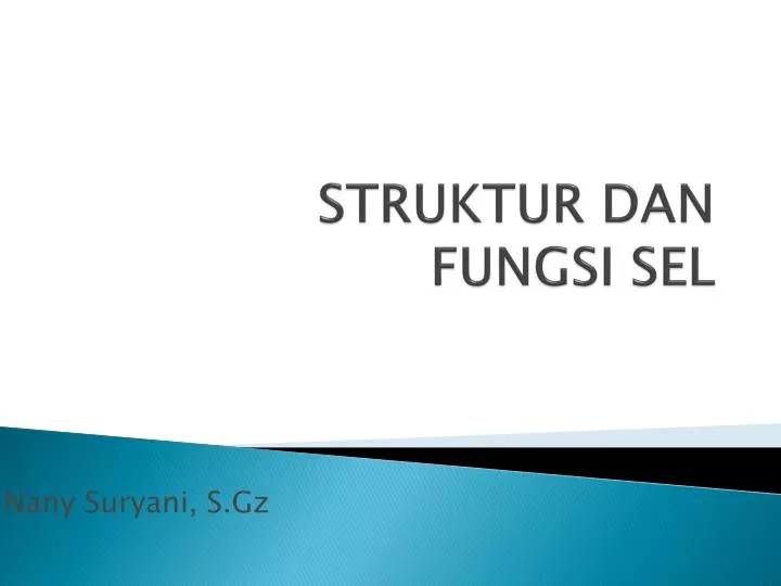 struktur dan fungsi sel