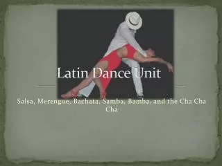 Latin Dance Unit