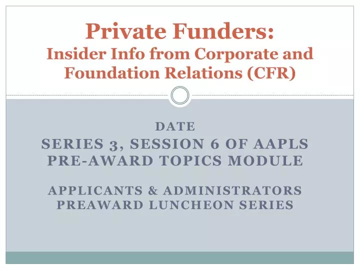 private funders insider info from corporate and foundation relations cfr