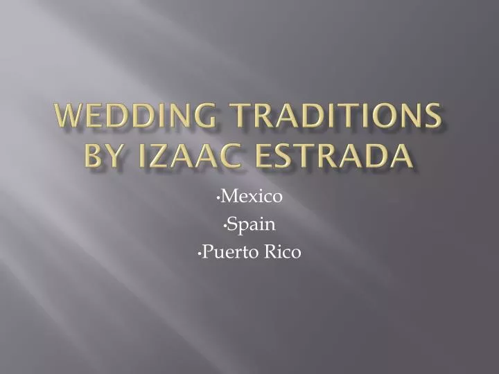 wedding traditions by izaac estrada