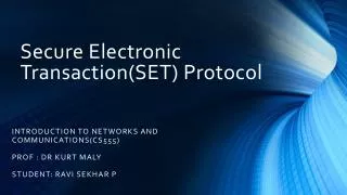 Secure Electronic Transaction(SET) Protocol