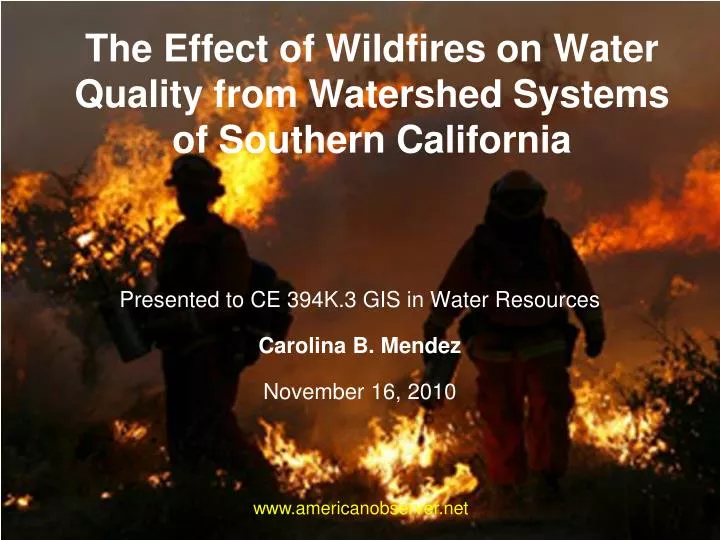 the effect of wildfires on water quality from watershed systems of southern california