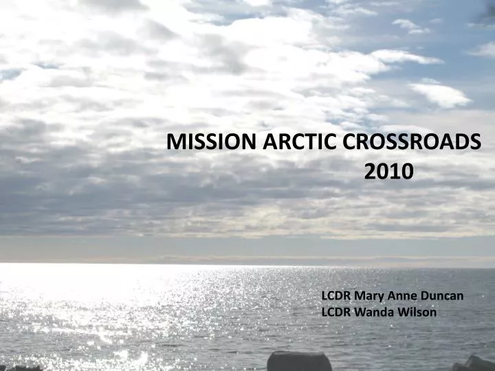 mission arctic crossroads
