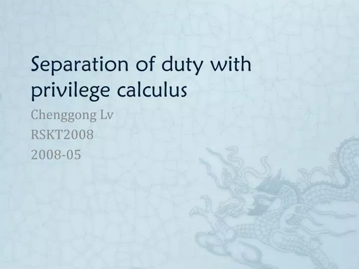 separation of duty with privilege calculus