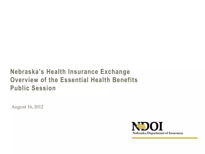 nebraska s health insurance exchange overview of the essential health benefits public session