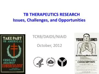 TB THERAPEUTICS RESEARCH Issues, Challenges, and Opportunities
