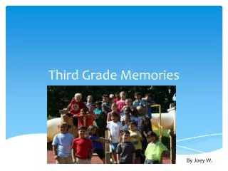 Third Grade Memories